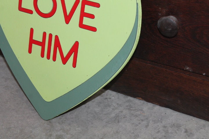 Wooden Love Him Green Candy Conversation Heart Cutout Valentines Day Gift Photography Prop Handmade Homedecor Raised 3D Sign Wall Art