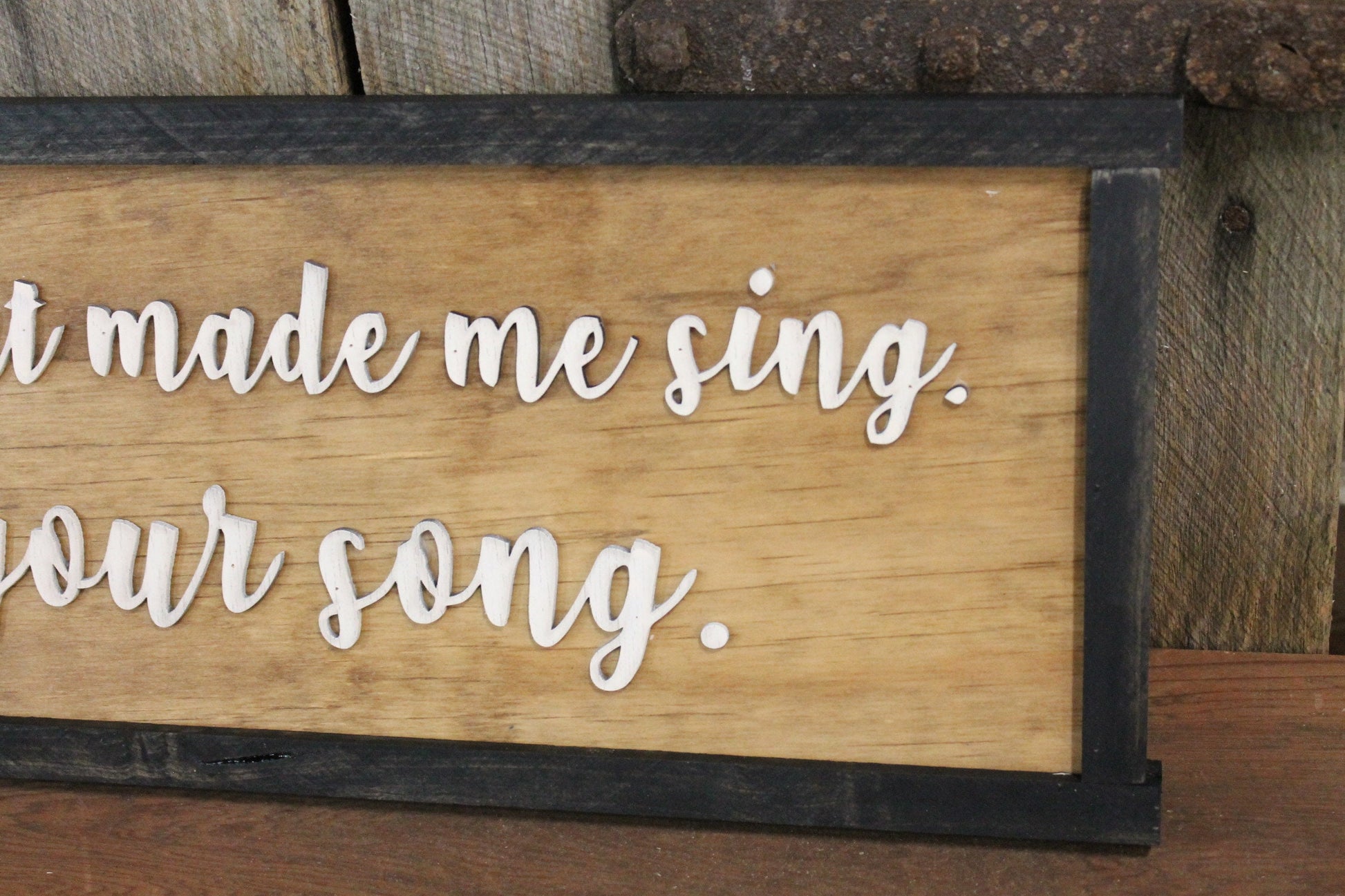 Garth Song Sign Its Your Song Master Bedroom Sign Song Lyrics Brooks 3D Raised Text Extra Large Wood Sign Rustic Country Gift
