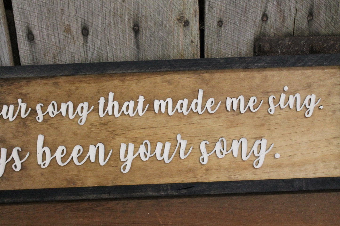 Garth Song Sign Its Your Song Master Bedroom Sign Song Lyrics Brooks 3D Raised Text Extra Large Wood Sign Rustic Country Gift