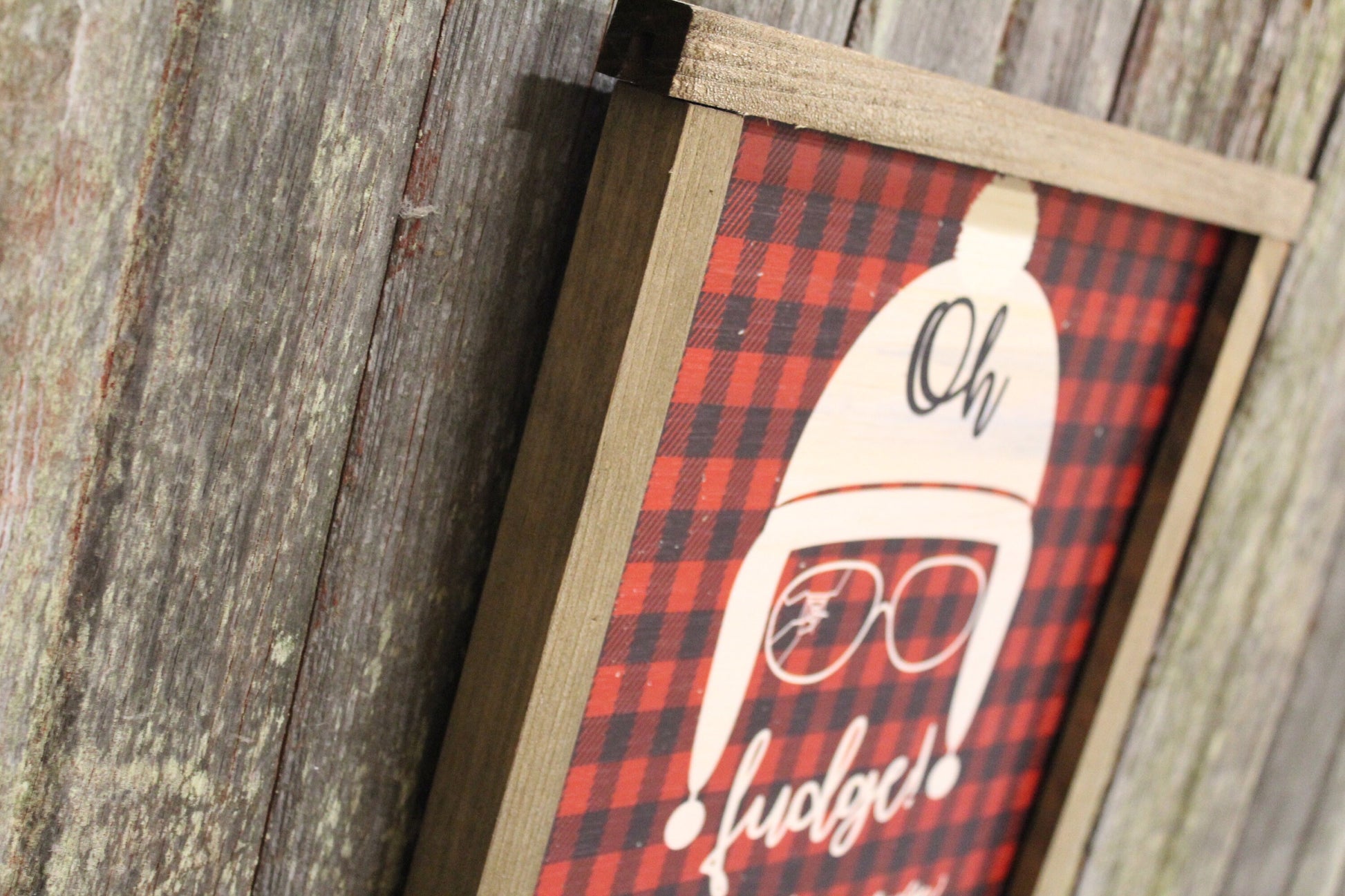 Oh Fudge! Wood Sign Buffalo Plaid Christmas Story I didn't Say Fudge Christmas Decoration Farmhouse Décor Framed Rustic Primitive Printed