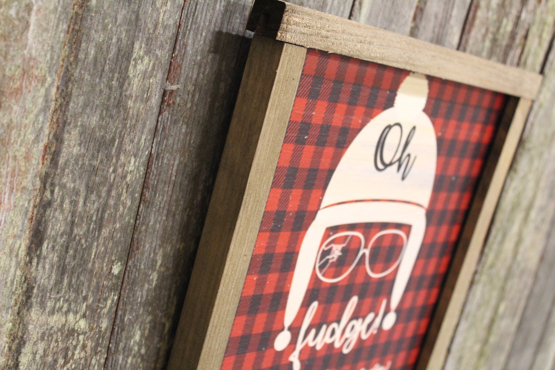 Oh Fudge! Wood Sign Buffalo Plaid Christmas Story I didn't Say Fudge Christmas Decoration Farmhouse Décor Framed Rustic Primitive Printed