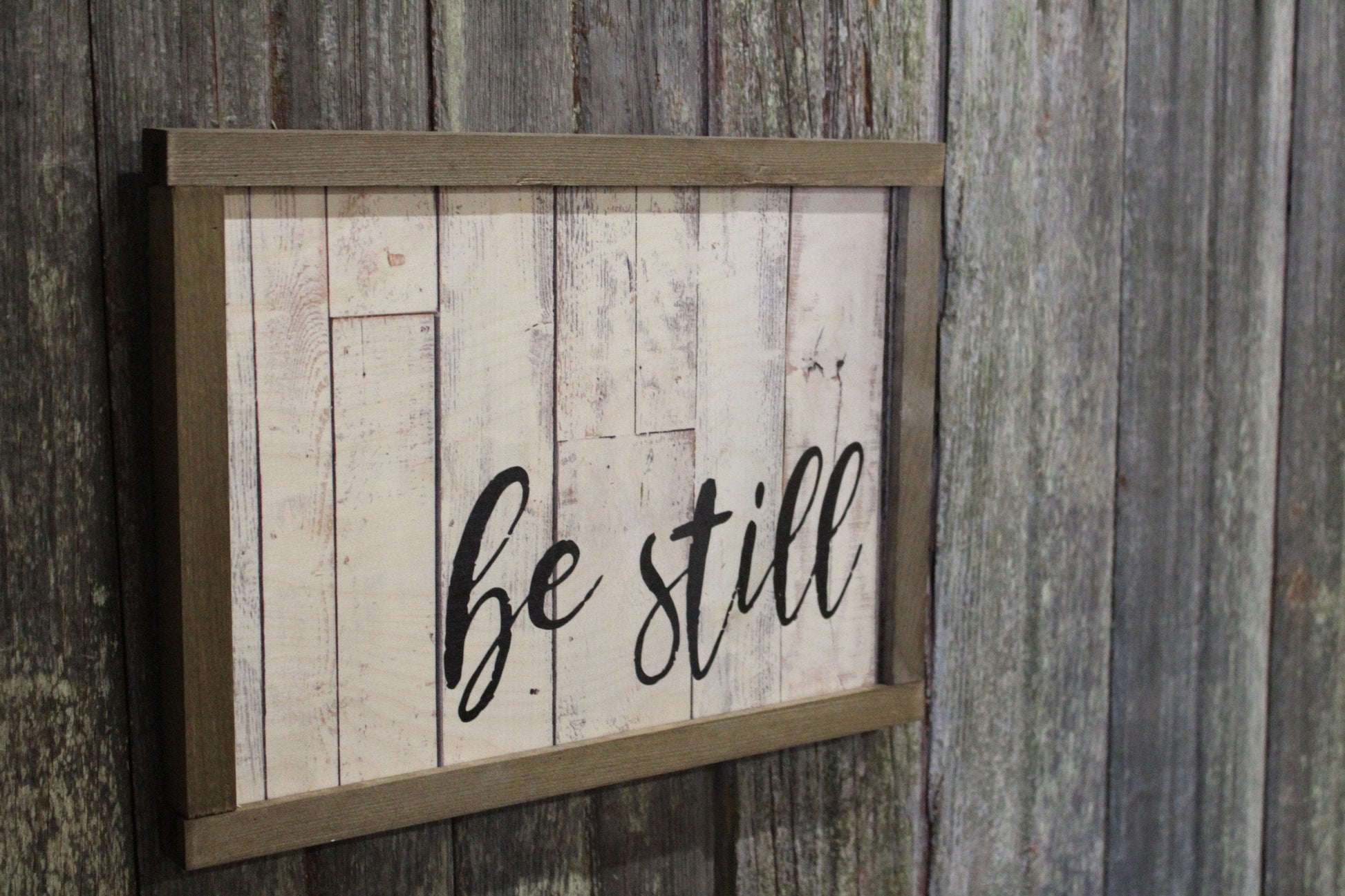 Be Still Wood Sign Script Text White Shiplap Brown Farmhouse Frame Encouragement Print Art Primitive Rustic Barn Wood