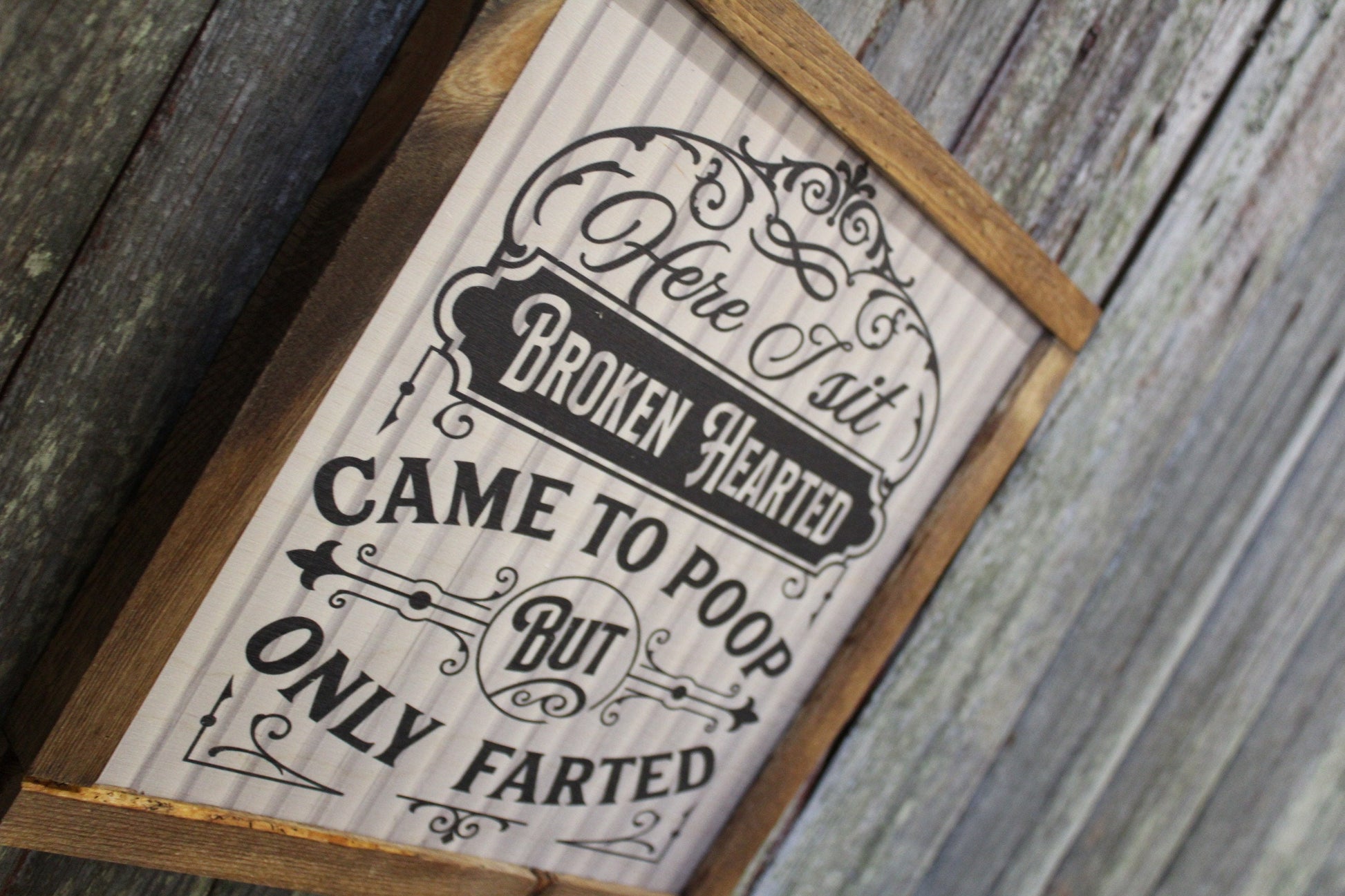 Here I Sit Broken Hearted Bathroom Wood Sign Only Farted Wall Art Decoration Wall Hanging Farmhouse Rustic Shiplap Funny Humor Retro Scroll