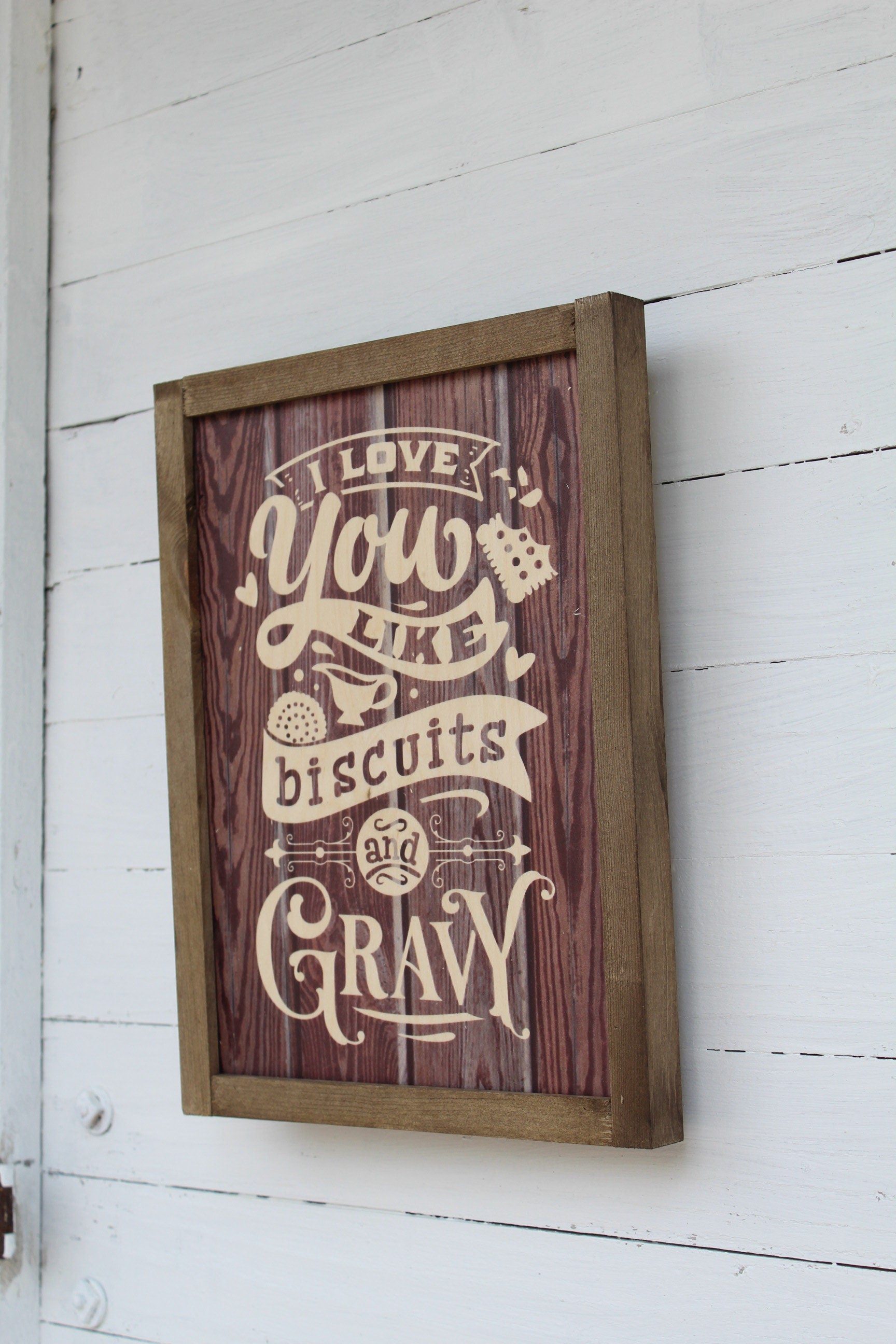 Biscuits and Gravy Kitchen Wood I Love You Sign Print Farmhouse Rustic Barnwood Silly Goofy Text Scroll Framed Wall Art Wood Sign