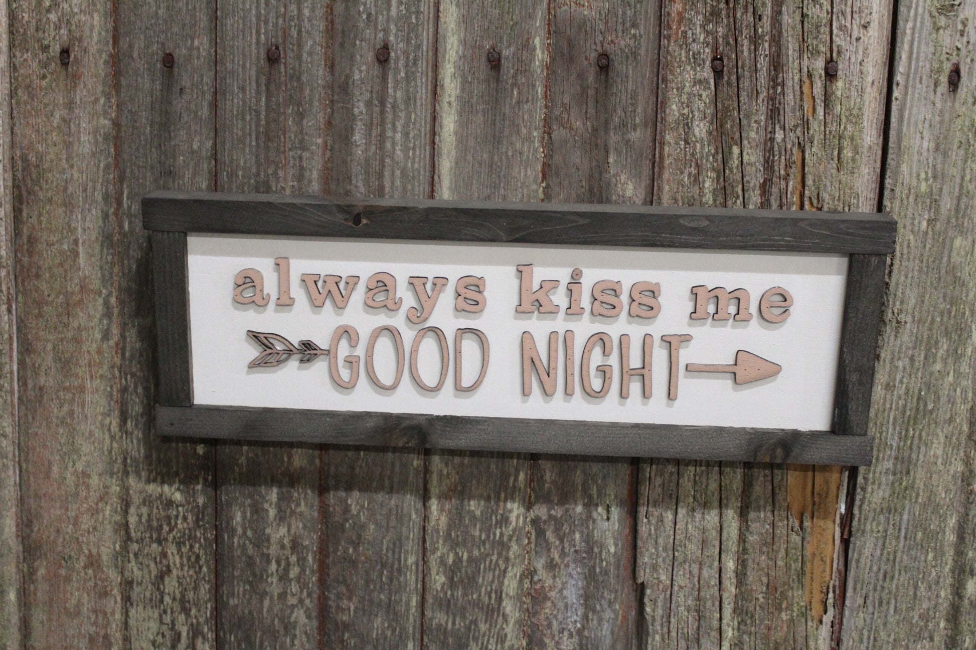 Always Kiss Me Goodnight Bedroom Wood Sign Arrow Love Anniversary Wedding Gift 3D Raised Text Farmhouse Handmade Rustic Primitive