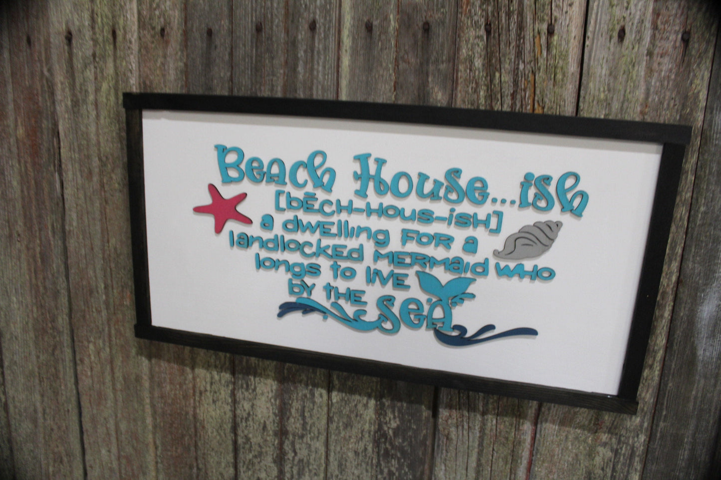 Beach House - Ish Wood Sign Ocean Water Sea Dwelling for a Landlocked Mermaid 3D Raised Text Wall Hanging Decor Rustic Longs for the Sea