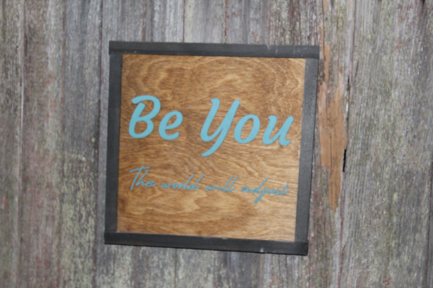 Dorm Room Art Be You The World Will Adjust 3D Raised Text Script Wood Country Primitive Wall Hanging Decoration Gift Motivational Phrase