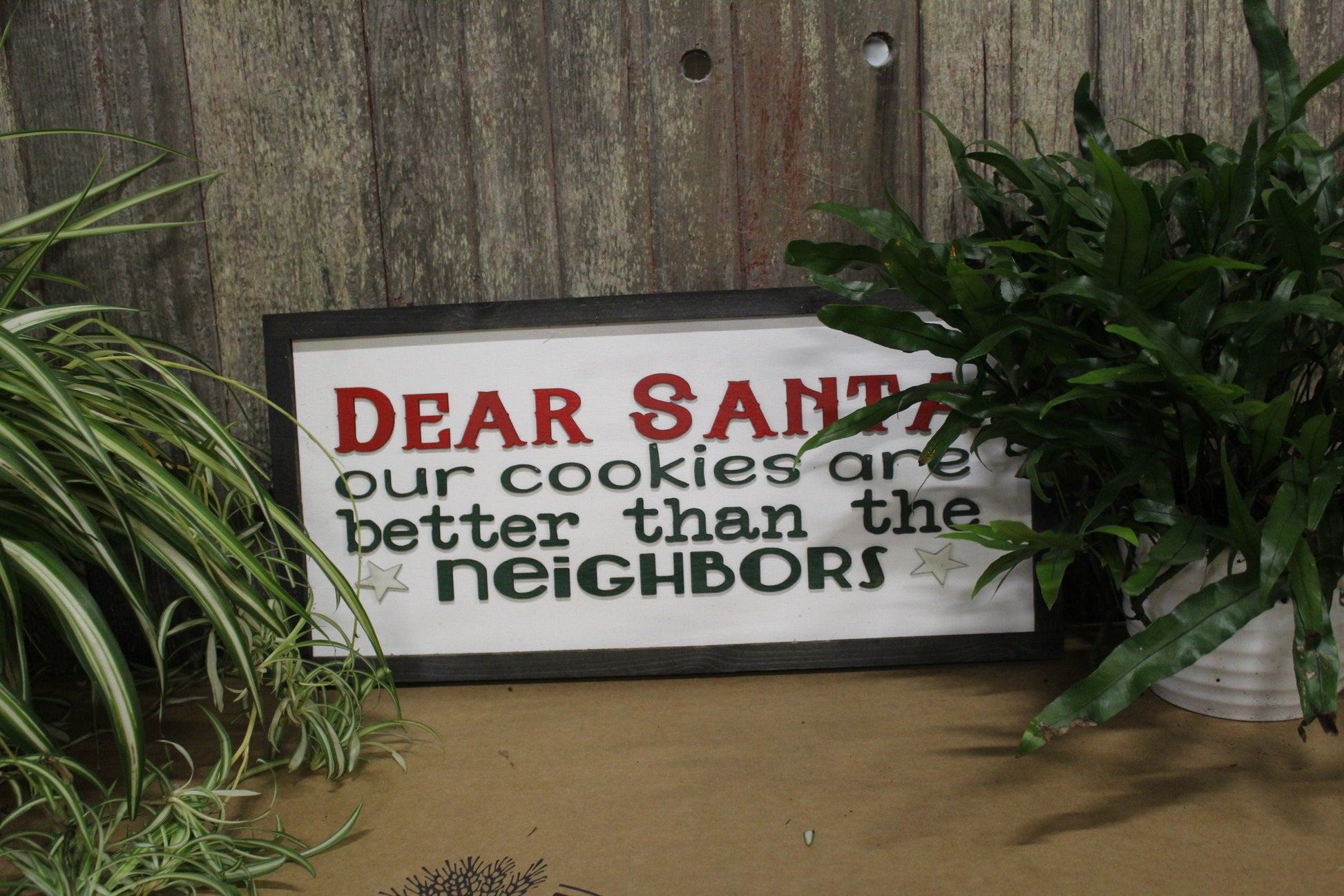 Dear Santa Cookies Funny Sign Our Cookies Are Better Than The Neighbors Raised Text Wood Sign Country Color Wall Decoration Christmas Red