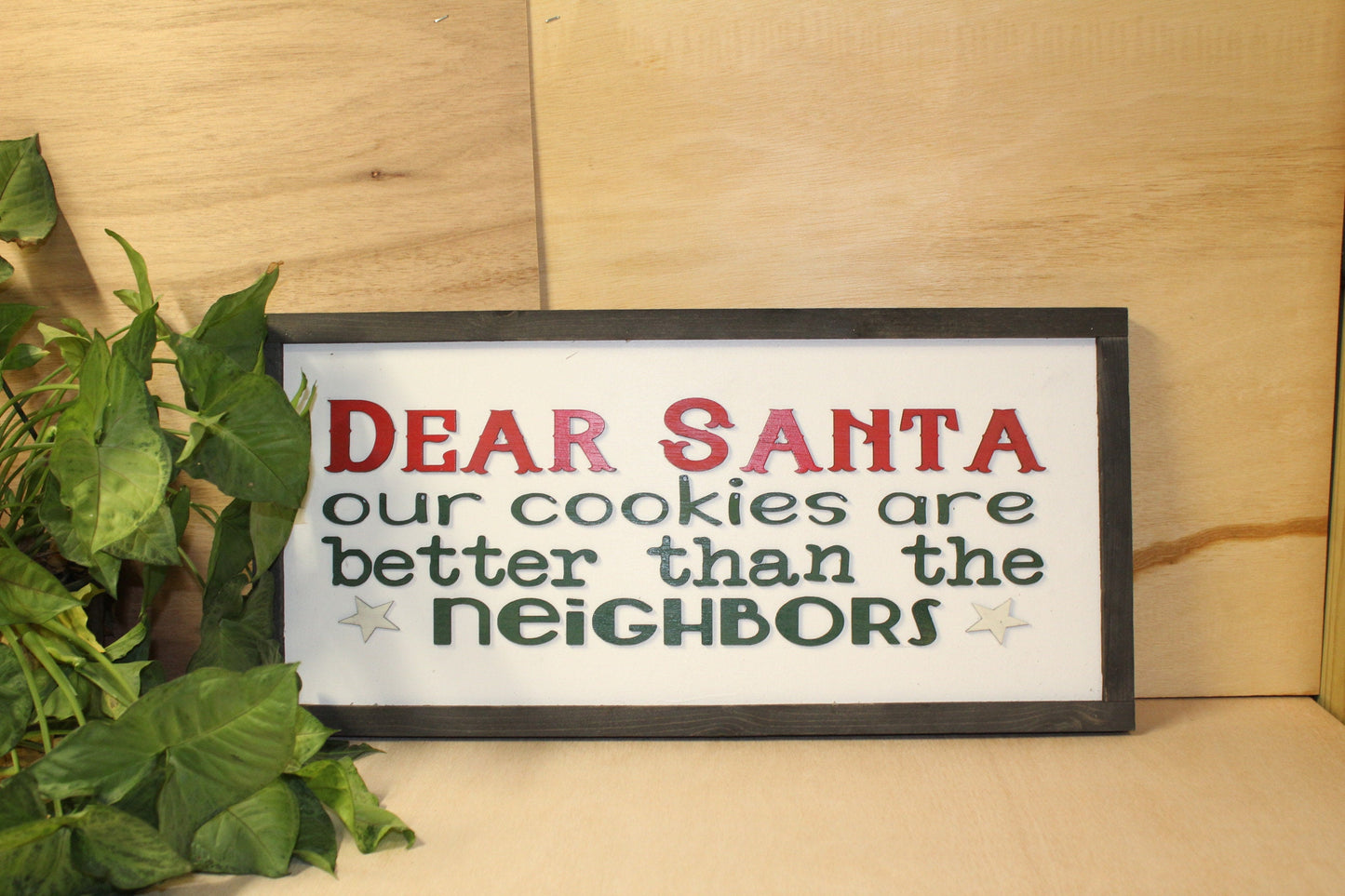 Dear Santa Cookies Funny Sign Our Cookies Are Better Than The Neighbors Raised Text Wood Sign Country Color Wall Decoration Christmas Red