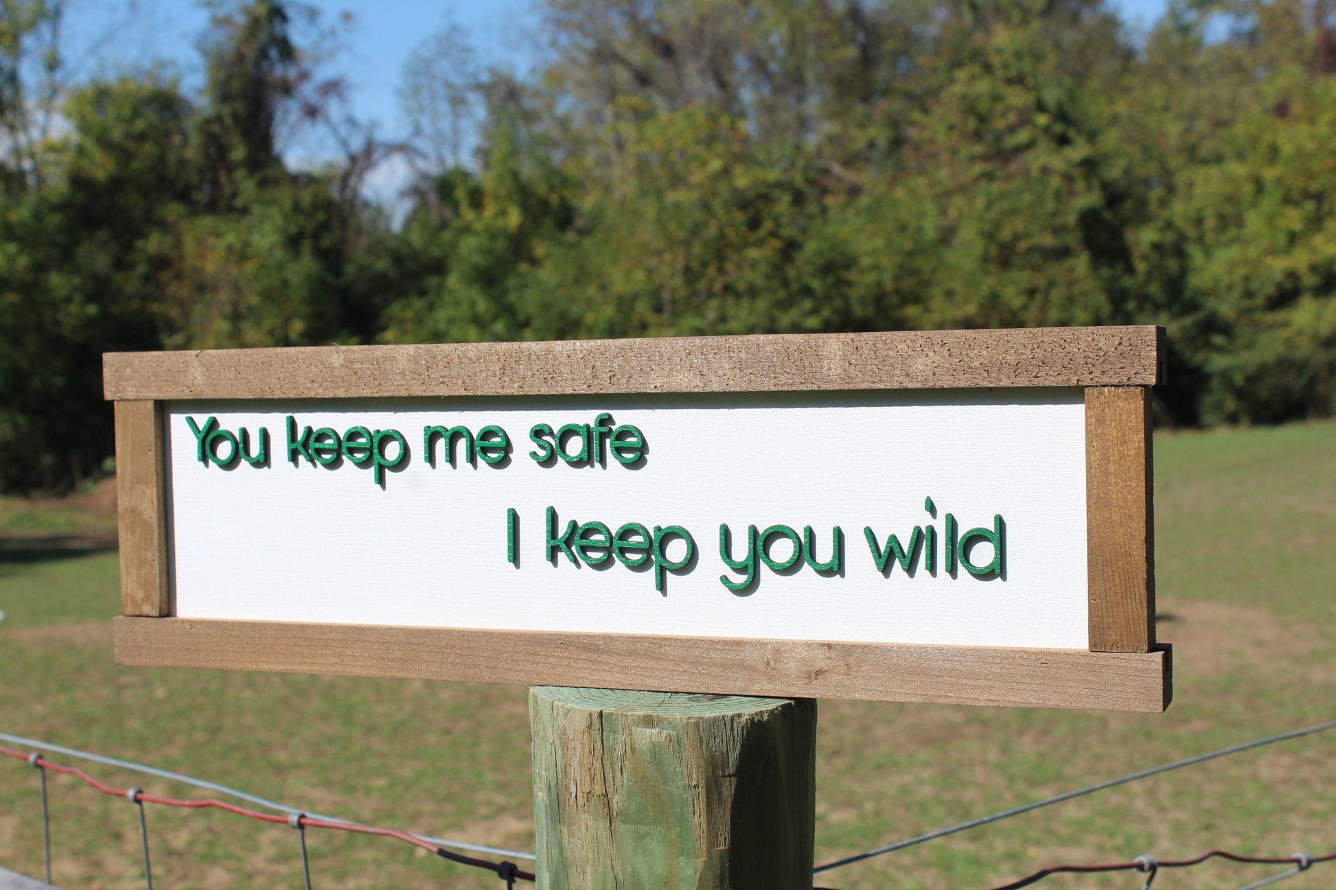 You Keep Me Safe Wood Sign 3D Raised Text Gift I Keep You Wild Wildside On The Safe Side Cute Kids Couples Rustic Handmade Farmhouse Sign