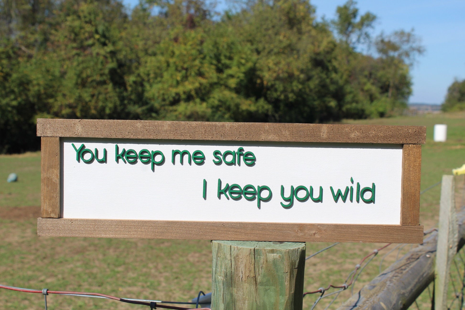You Keep Me Safe Wood Sign 3D Raised Text Gift I Keep You Wild Wildside On The Safe Side Cute Kids Couples Rustic Handmade Farmhouse Sign