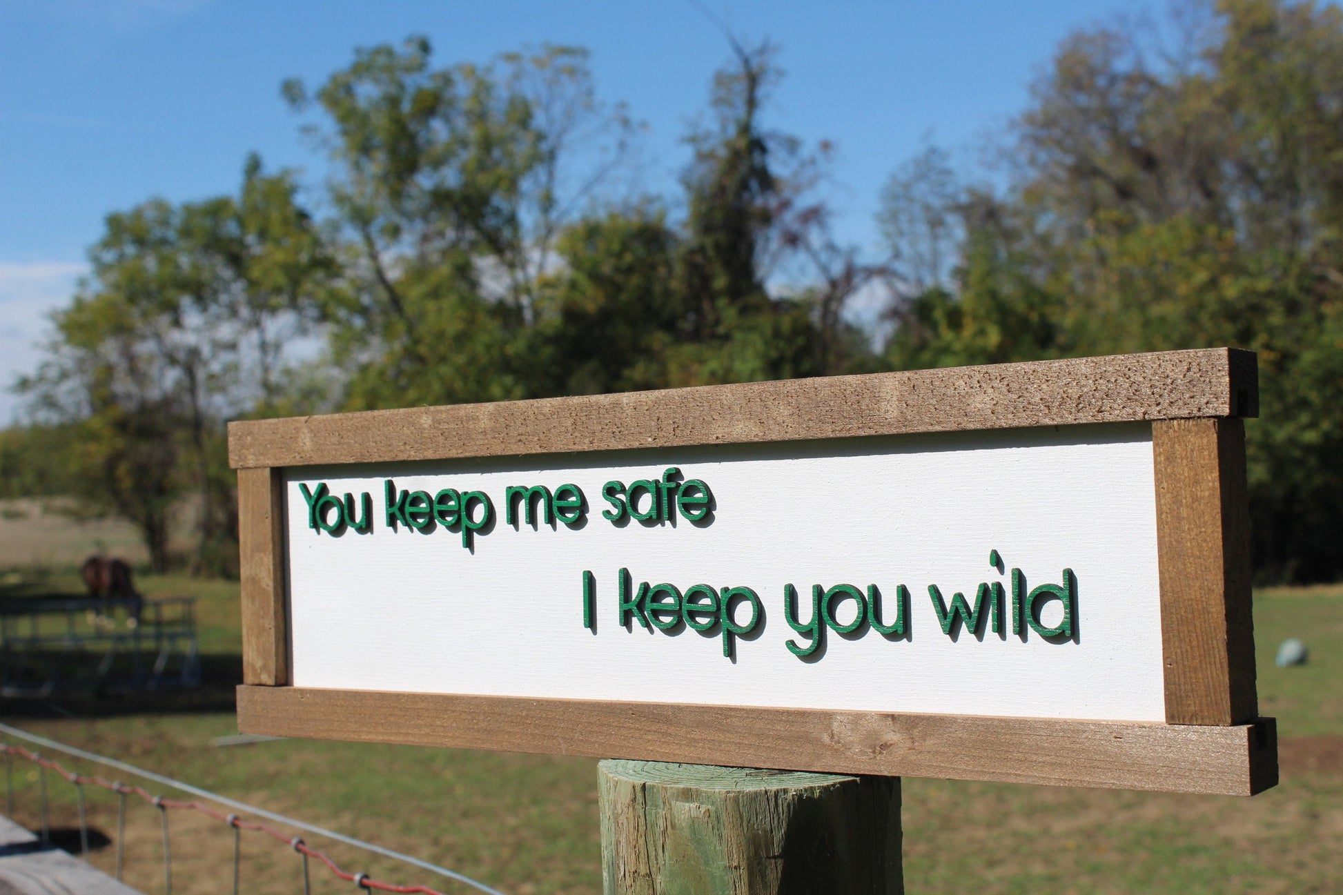 You Keep Me Safe Wood Sign 3D Raised Text Gift I Keep You Wild Wildside On The Safe Side Cute Kids Couples Rustic Handmade Farmhouse Sign