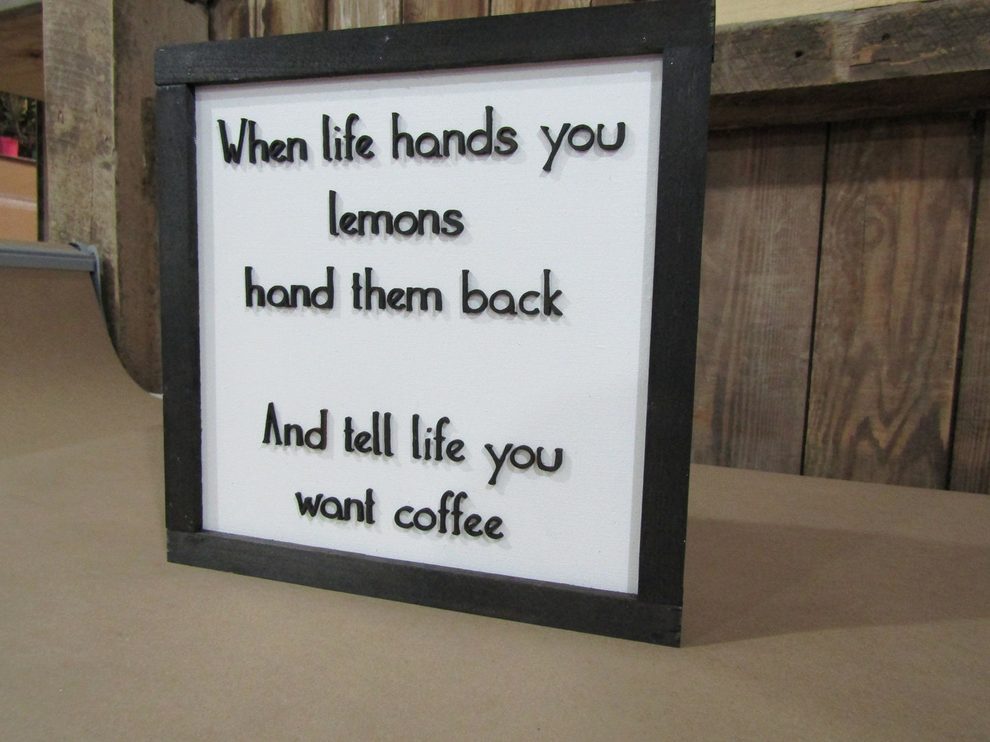Wooden Lemon Decor Sign When Life Hands You Lemons Give Them Back Coffee Addict Funny Phrase Home WallArt 3D Raised Text Framed Handmade