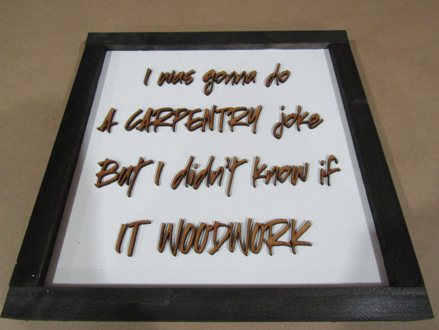 Wooden Joke Sign Funny I Was Going To Make a Carpentry Man Cave Wood Shop Gift For Him Carpenter Tools Wood Work WoodShop Decor Garage Sign