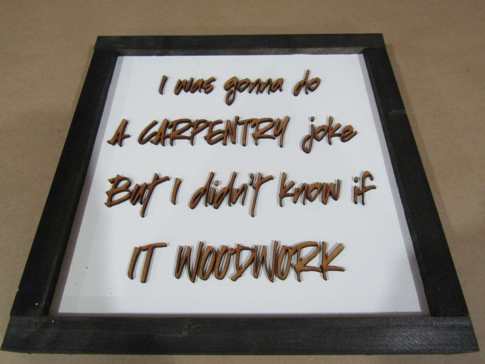 Wooden Joke Sign Funny I Was Going To Make a Carpentry Man Cave Wood Shop Gift For Him Carpenter Tools Wood Work WoodShop Decor Garage Sign