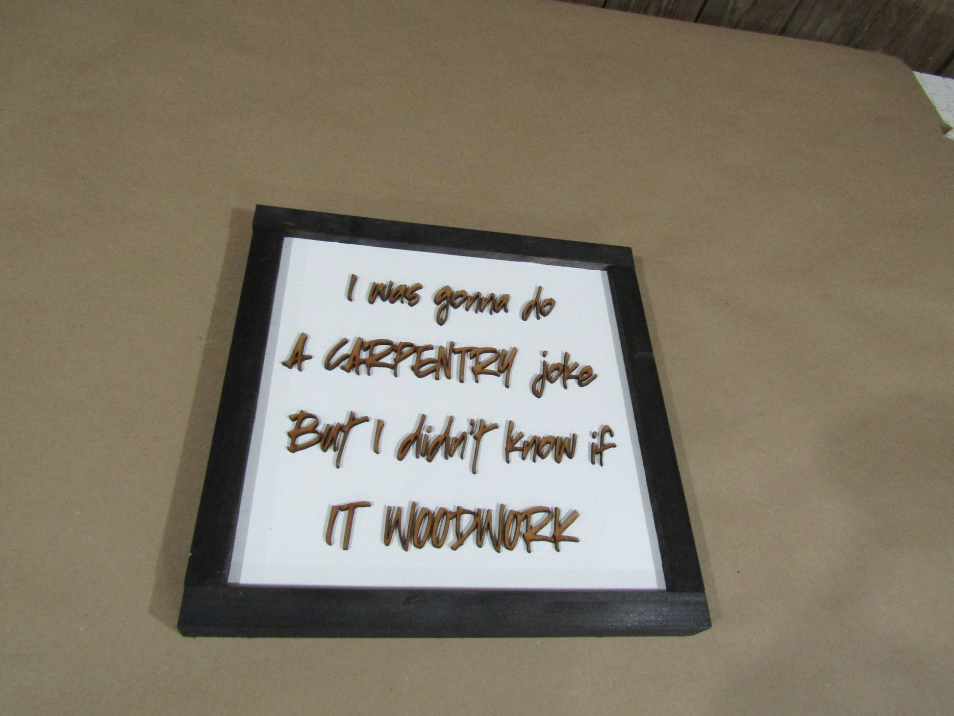 Wooden Joke Sign Funny I Was Going To Make a Carpentry Man Cave Wood Shop Gift For Him Carpenter Tools Wood Work WoodShop Decor Garage Sign