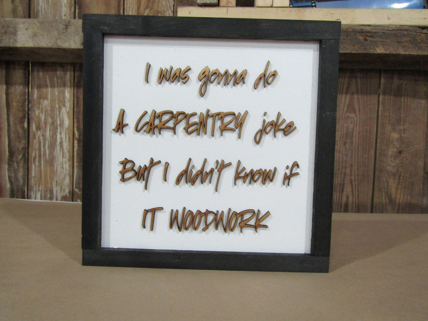Wooden Joke Sign Funny I Was Going To Make a Carpentry Man Cave Wood Shop Gift For Him Carpenter Tools Wood Work WoodShop Decor Garage Sign