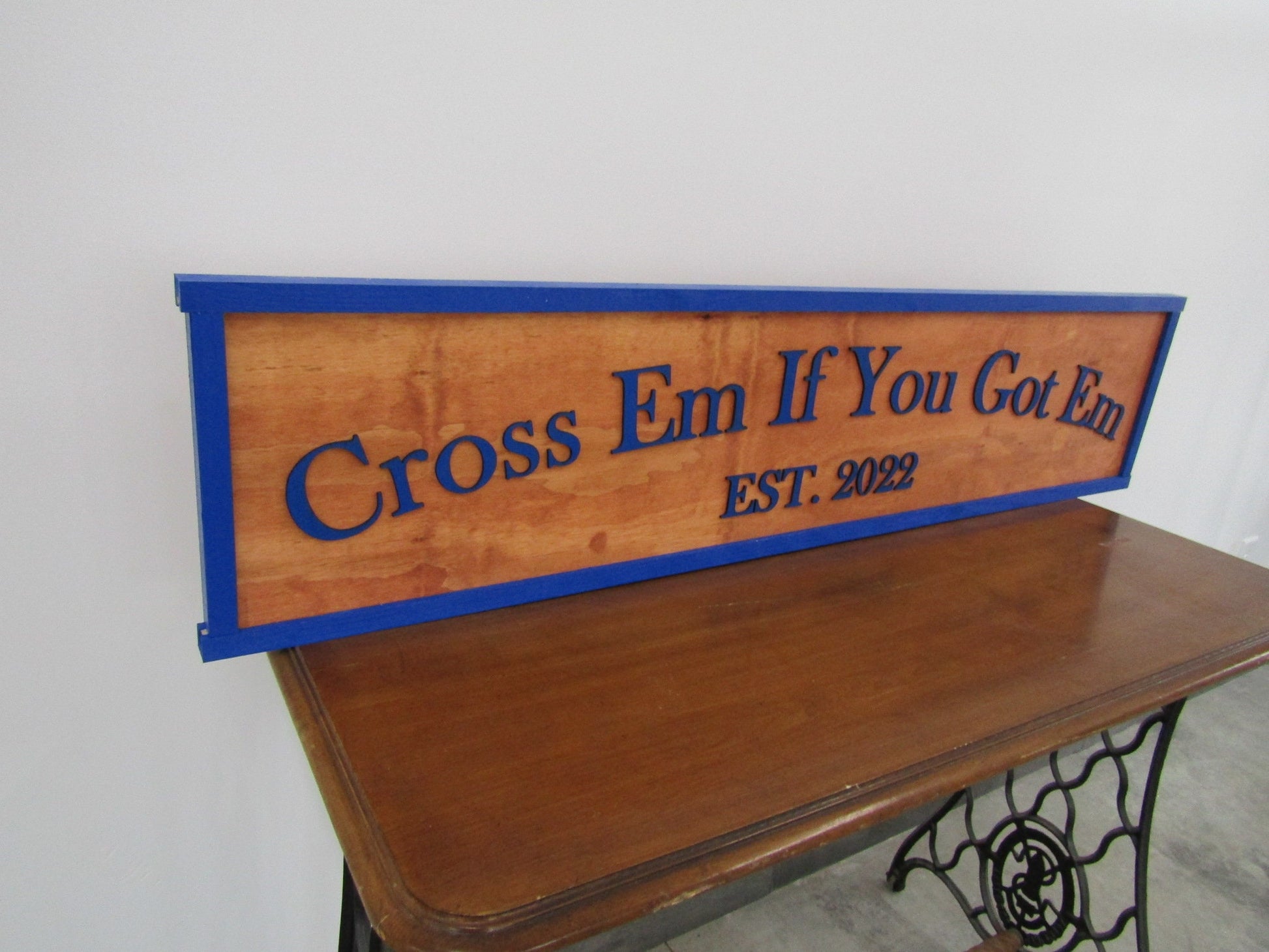 Large Custom Sign Oversized Rustic Cross Em If You Got Em Business Blue Logo Wood Laser Cut Out 3D Extra Large Sign Footstepsinthepast