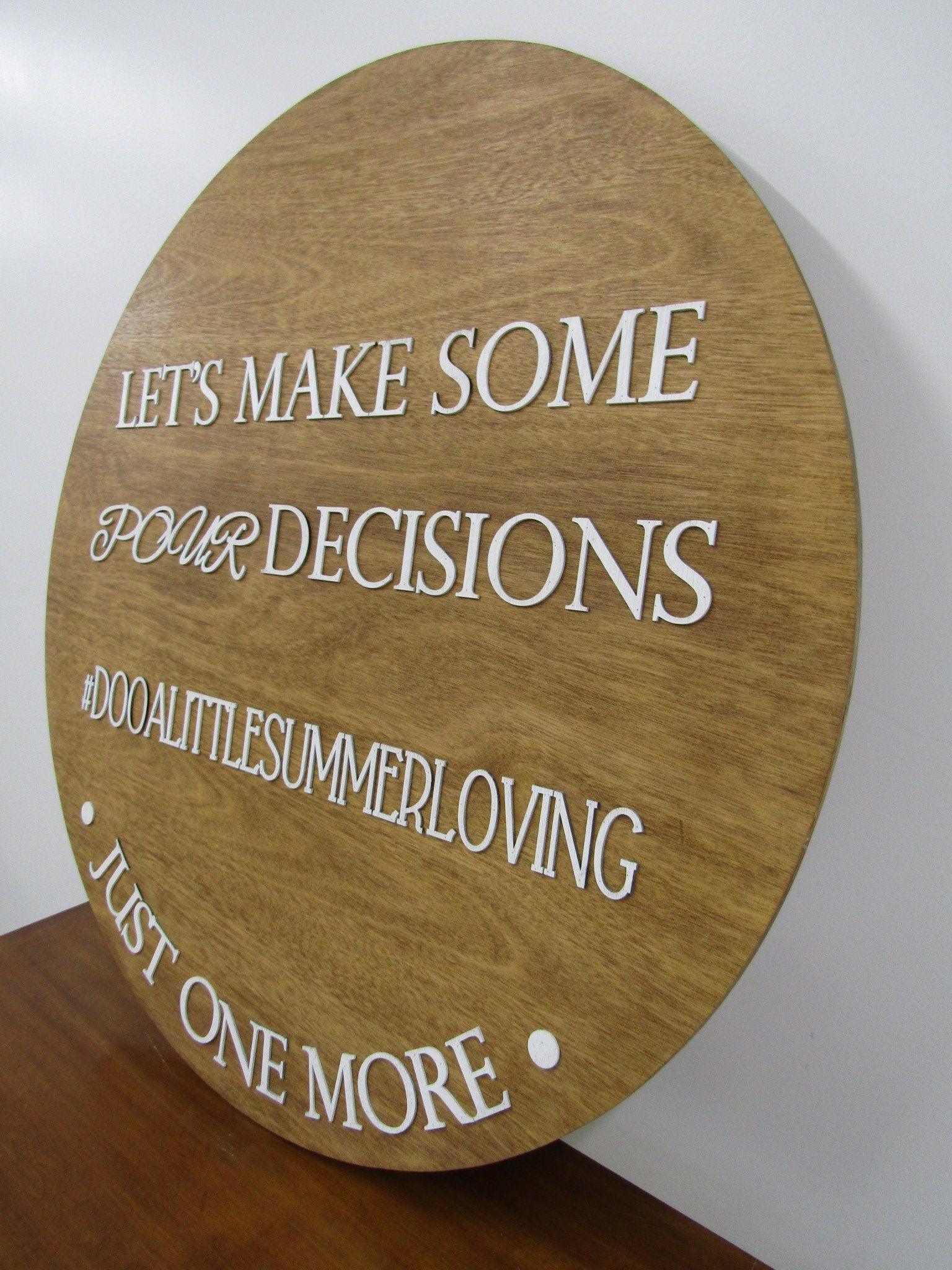 Lets Make Some Pour Decisions Wood Sign Wine Whiskey Alcohol Bar Sign Fun Summer Custom Wood Signage Personalized Raised Text 3D Handmade