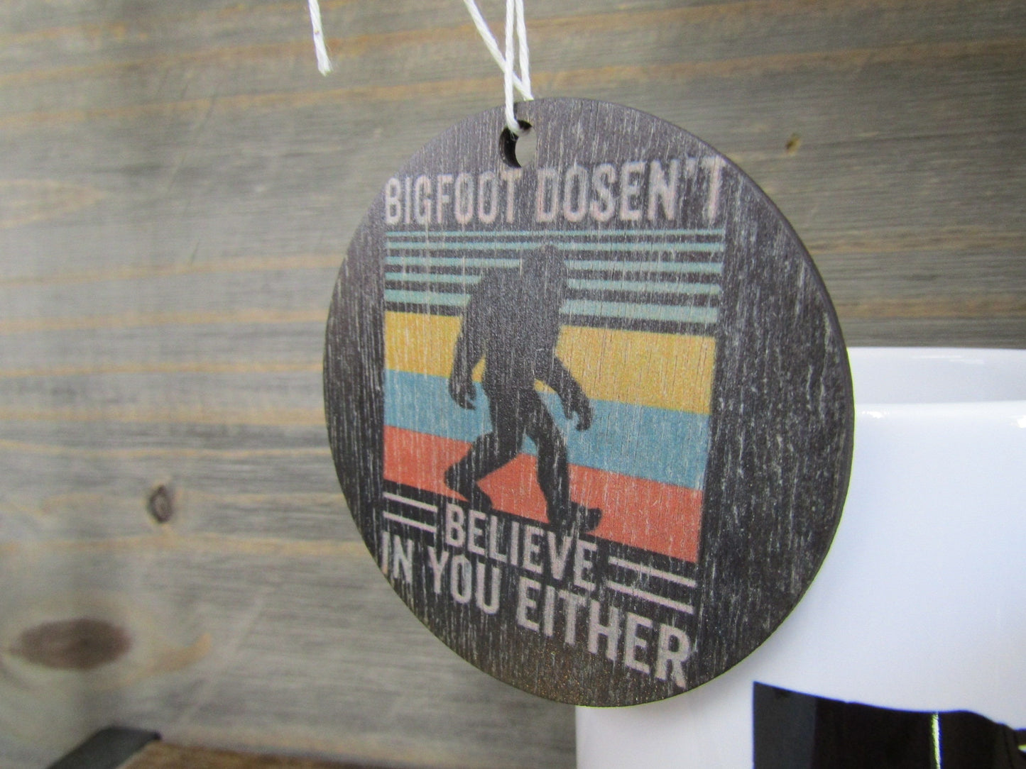 Sasquatch Bigfoot Doesnt Believe In You Set Of 6 Ornaments Wooden Printed Color Keychain Car Mirror Retro Hiking Hide and Seek Champion Myth