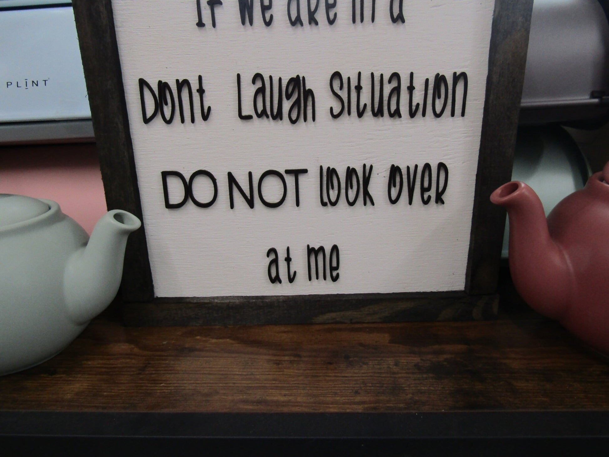 Cute Do Not Laugh Dont Look At Me Rustic Farmhouse Funny Saying Quote Handmade Decor Wooden 3D Raised Letters Situation Sarcastic Gift