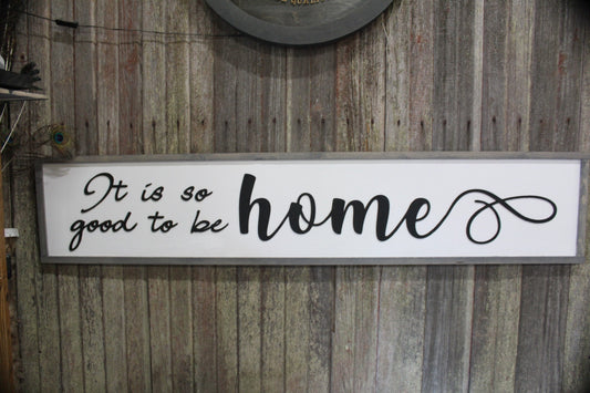It Is Good To Be Home, Large Custom Sign, Over-sized Rustic, Wood, Laser Cut Out, Raised Letters, Extra Large, Sign, Couch Sign, Fireplace