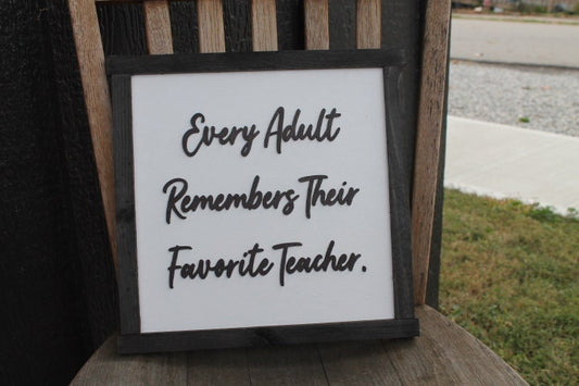 Favorite Teacher Remembers Thankful Teacher life Impact Gift Appreciation Square School Education Rustic Wood Sign 3D Lettering Framed Decor
