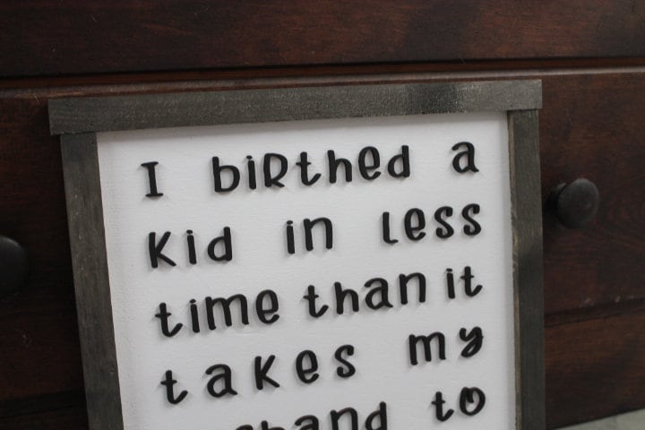 Husband Wife Humor Childbirth Poop Children Family Bathroom Kids Birthed a child in time Rustic Wood Sign 3D Lettering Framed Decor