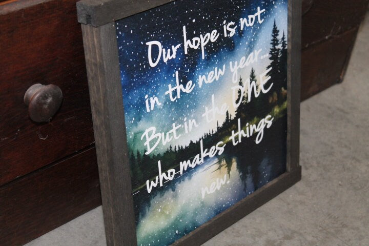 Our Hope Makes things New New Years Jesus Faith Woods Forest Landscape Christian Décor Print Wall Art Decoration Wall Hanging