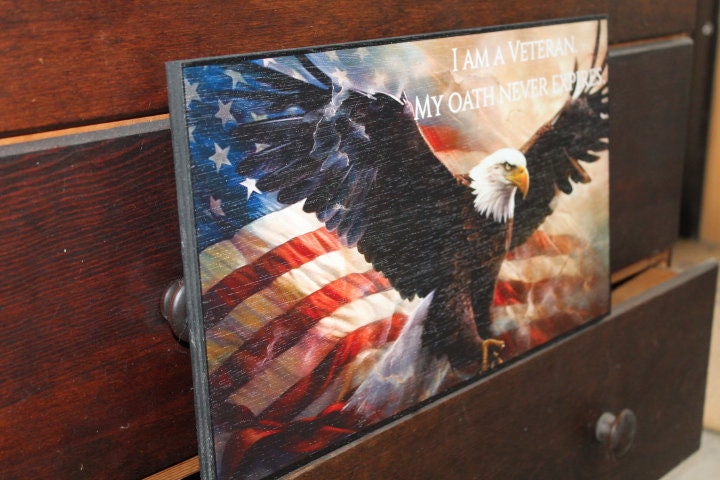 American Eagle Veteran Proud to be Oath Plaque Gift for him Gift for Men Military Appreciation Wooden Decor Printed Soldier Dedication