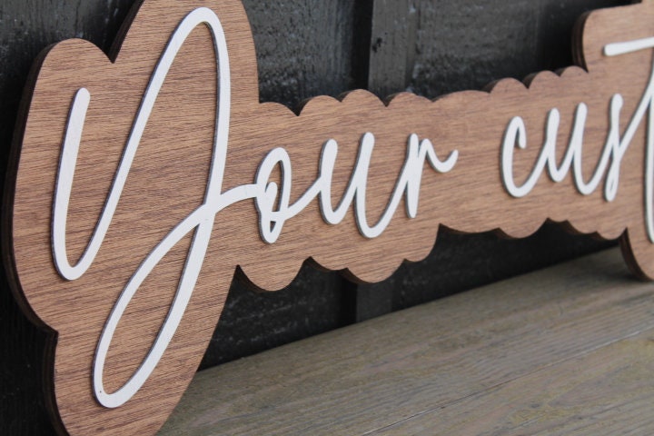 Custom Wood Sign Name Phrase Personalized Sign You Text Here Nursey Lastname Girl Name Boy Name Single Double sided Giftable 3D Raised