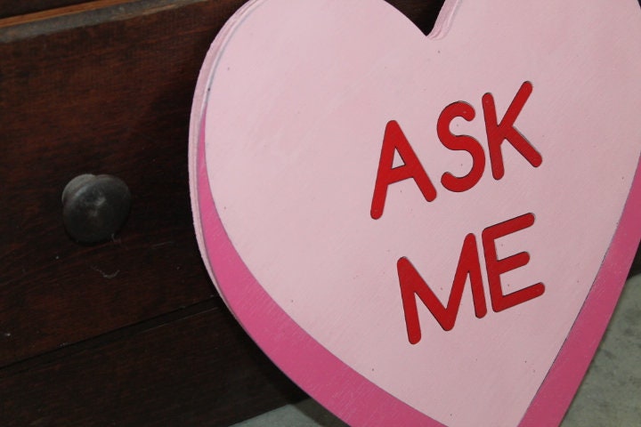 Conversation Heart Cutout Ask Me Pink Valentines Day Gift Photography Prop Decor Handmade Home Decor Raised 3D Giftable Sign Wall Art