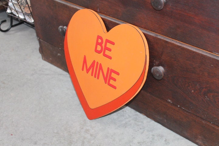 Be Mine Orange Candy Conversation Heart Cutout Valentines Day Gift Photography Prop Handmade Homedecor Raised 3D Sign Wall Art