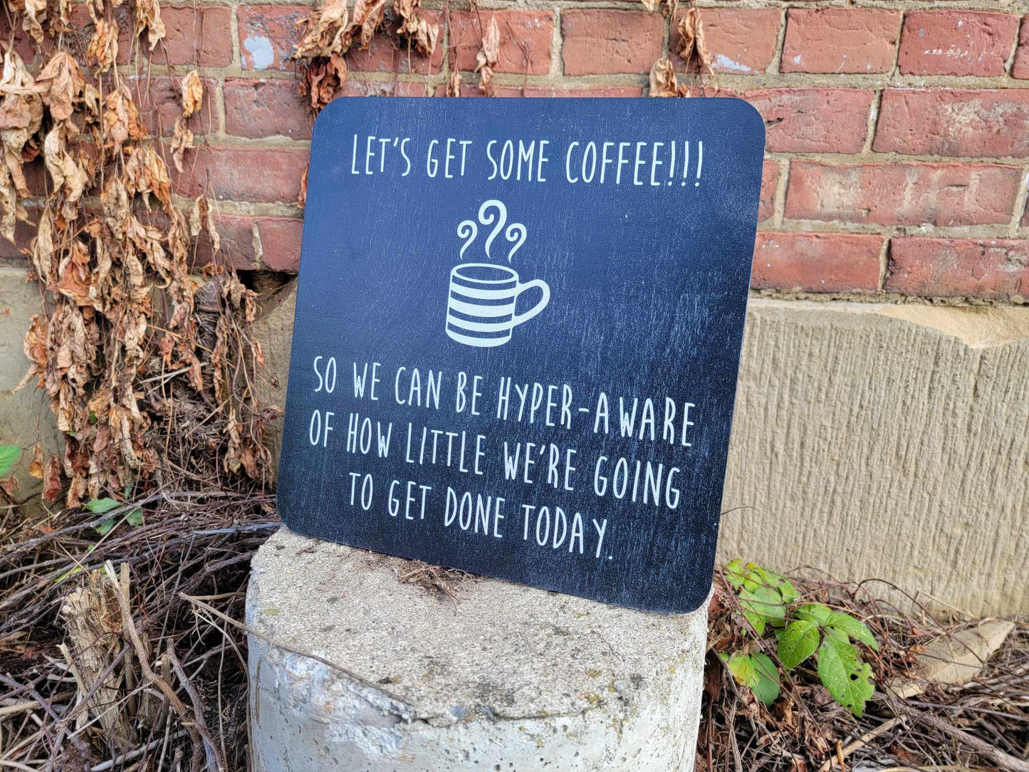 Coffee Lover Coffee Friend Let's get Coffee Procrastination Humor Wall Decor Art Handmade Unframed Printed In Color Contemporary Joke Decor