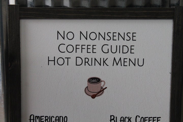 Coffee Bar Menu No Nonsense Tea Cocoa Hot Drinks Coffee Shop Decor Kitchen Sign Wall Art Farmhouse Primitive Rustic Text Large Pun