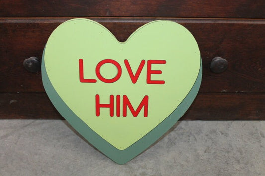 Wooden Love Him Green Candy Conversation Heart Cutout Valentines Day Gift Photography Prop Handmade Homedecor Raised 3D Sign Wall Art