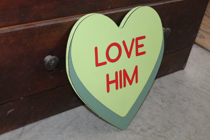 Wooden Love Him Green Candy Conversation Heart Cutout Valentines Day Gift Photography Prop Handmade Homedecor Raised 3D Sign Wall Art