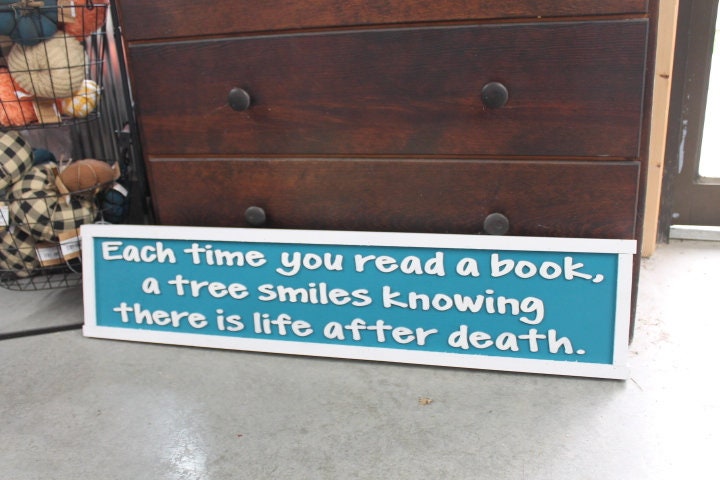 Books Reader Tree Wooden Handmade Home Decor Sign Raised Text Life After Death Time Blue and White Book Lover Quote Wall Art