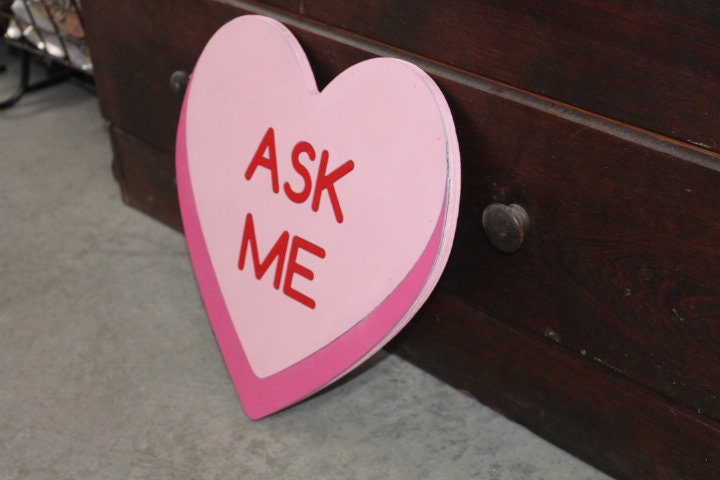 Conversation Heart Cutout Ask Me Pink Valentines Day Gift Photography Prop Decor Handmade Home Decor Raised 3D Giftable Sign Wall Art