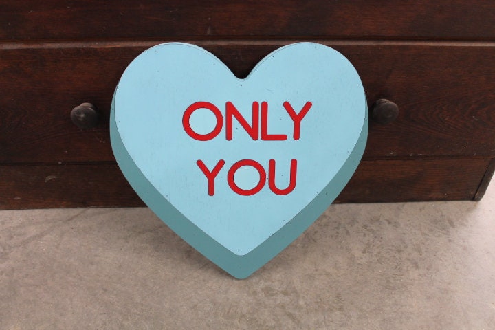 Wood Heart Only You Blue Conversation Heart Cutout Valentines Day Gift Photography Prop Handmade Home Decor Raised 3D Giftable Sign Wall Art
