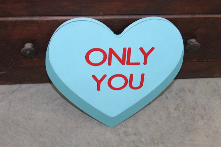 Wood Heart Only You Blue Conversation Heart Cutout Valentines Day Gift Photography Prop Handmade Home Decor Raised 3D Giftable Sign Wall Art