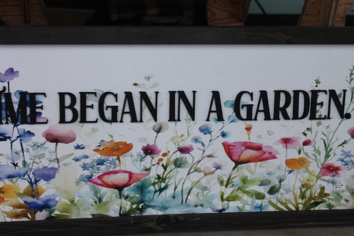Garden Spring Decor Time Began in a garden Floral Colorful Bright Inspiring Uplifting Text 3D Raised Text Wall Decoration Primitive Rustic