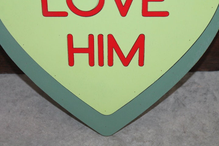 Wooden Love Him Green Candy Conversation Heart Cutout Valentines Day Gift Photography Prop Handmade Homedecor Raised 3D Sign Wall Art