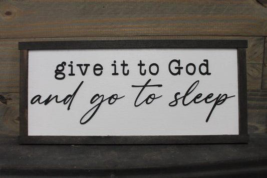 Give it to God and go to sleep Christian Cross Jesus Biblical Home Decor prayer 3D Handmade Wall Art Inspirational Raised Wooden Sign