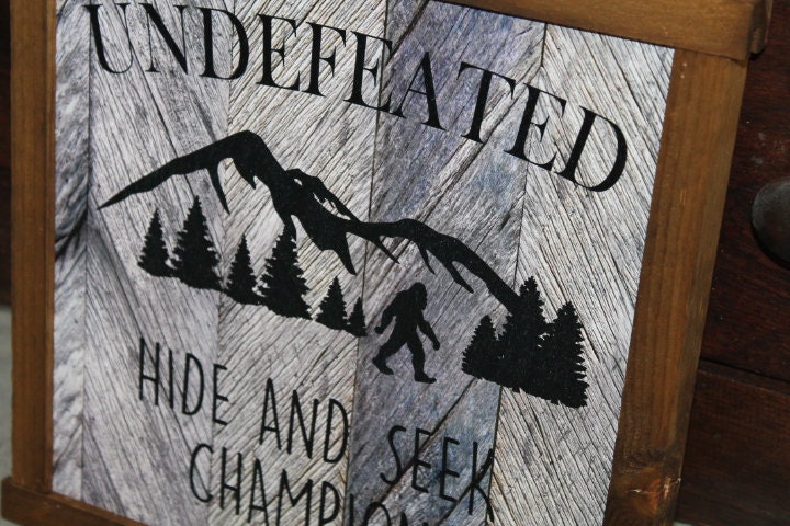 Bigfoot Wood Sign Hide and Seek Champion Sasquatch Undefeated Big Foot Rustic Wooden Sign Wall Decor Art Plaque Wood Print Farmhouse