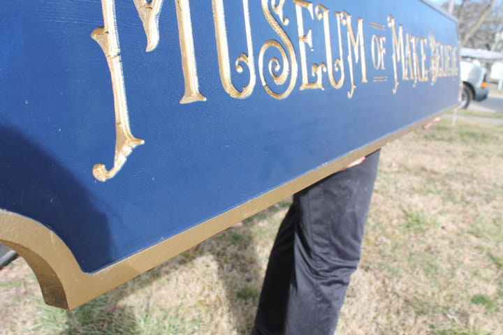 Gold Carved Make believe Museum Blue Vintage Antique Victorian Personalized Custom Wooden Etched Sign Engraved Routed Color Filled
