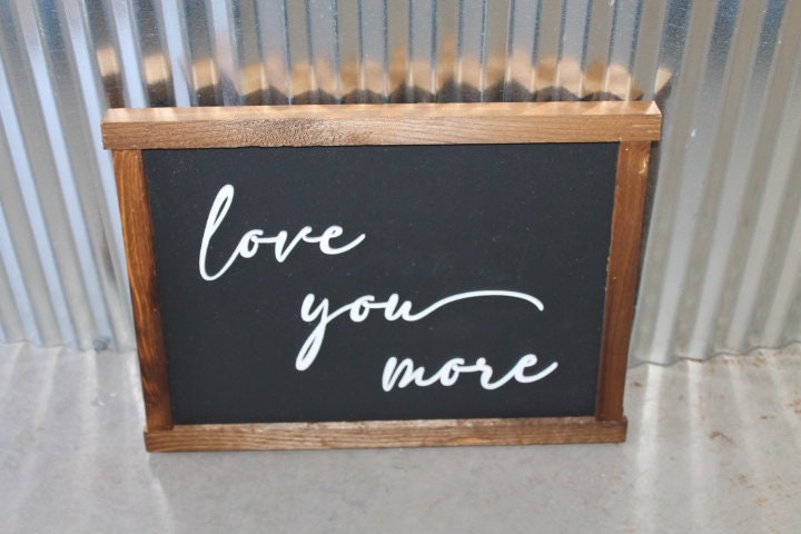 Love you more Handmade Home Decor Giftable Couple Living Room Baby Room Bedroom Decor Sign Wooden Sign Black Brown Raised Layered