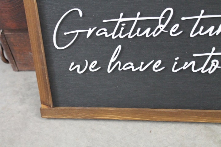 Gratitude What we have Enough Grateful Inspiring Uplifting Handmade Home Decor Quote Farmhouse Chic Cursive Appreciation Life 3D Layered