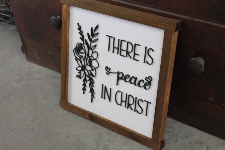 Peace in Christ Floral Laurel Faith Jesus Bible Verse Christian Comfort Flower Square Small Rustic Wood Sign 3D Lettering Framed Decor