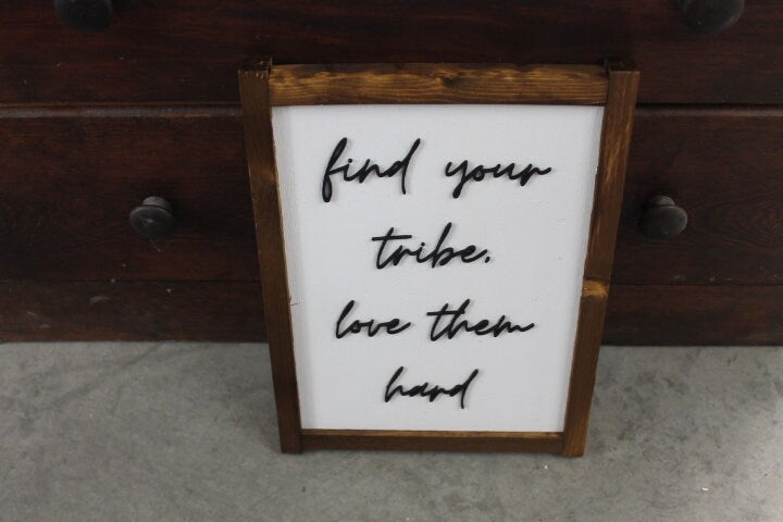 Find your tribe love inspiration explore love them hard friends giftable handmade home decor raised sign saying quote friendship wooden art